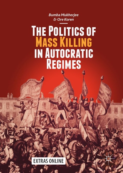 Cover image for book The Politics of Mass Killing in Autocratic Regimes