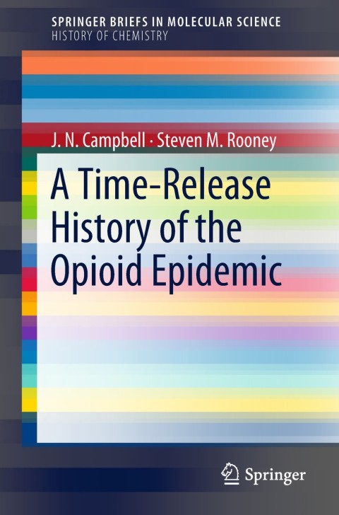 Cover image for book A Time-Release History of the Opioid Epidemic