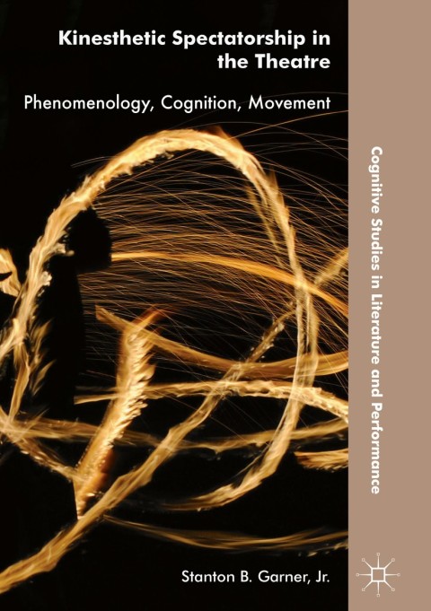 Cover image for book Kinesthetic Spectatorship in the Theatre