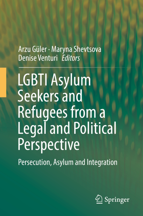 Cover image for book LGBTI Asylum Seekers and Refugees from a Legal and Political Perspective