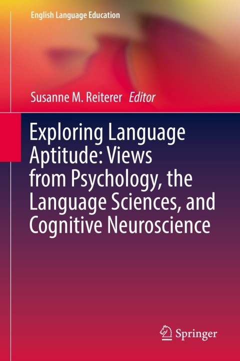 Cover image for book Exploring Language Aptitude: Views from Psychology, the Language Sciences, and Cognitive Neuroscience