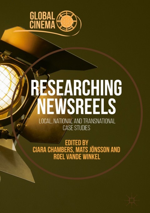 Cover image for book Researching Newsreels