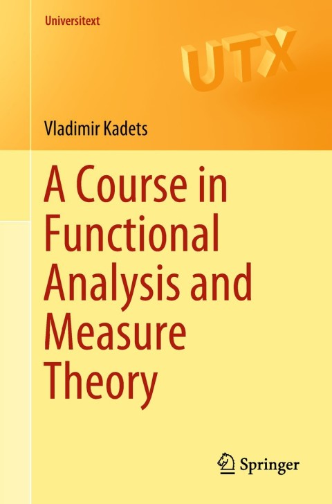 Cover image for book A Course in Functional Analysis and Measure Theory