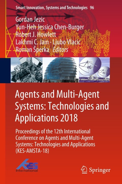 Cover image for book Agents and Multi-Agent Systems: Technologies and Applications 2018