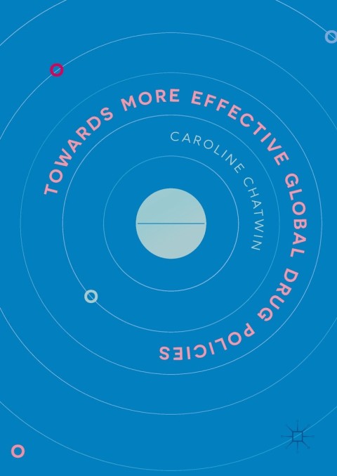 Cover image for book Towards More Effective Global Drug Policies