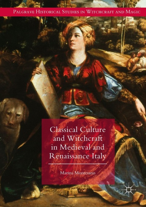 Cover image for book Classical Culture and Witchcraft in Medieval and Renaissance Italy