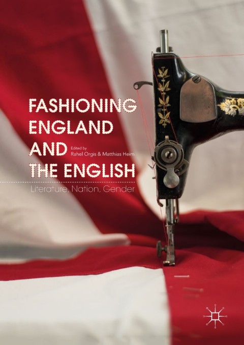 Cover image for book Fashioning England and the English