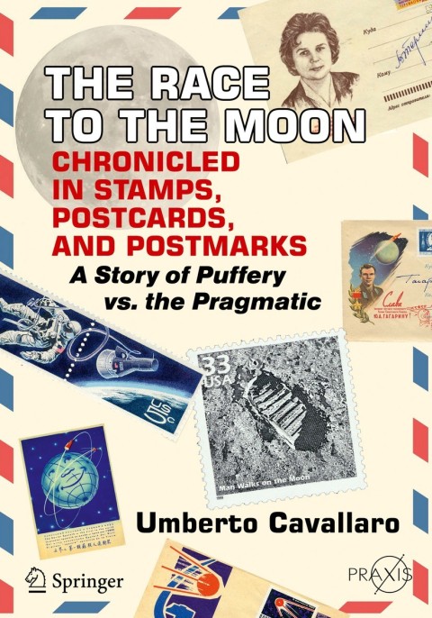 Cover image for book The Race to the Moon Chronicled in Stamps, Postcards, and Postmarks