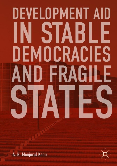 Cover image for book Development Aid in Stable Democracies and Fragile States