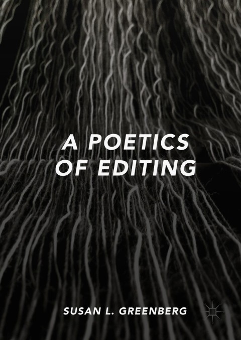 Cover image for book A Poetics of Editing