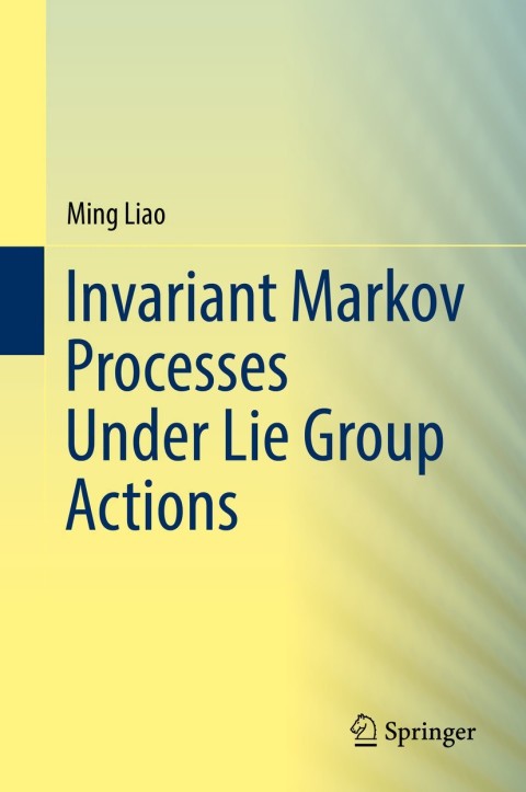 Cover image for book Invariant Markov Processes Under Lie Group Actions
