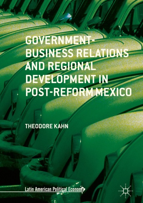 Cover image for book Government-Business Relations and Regional Development in Post-Reform Mexico