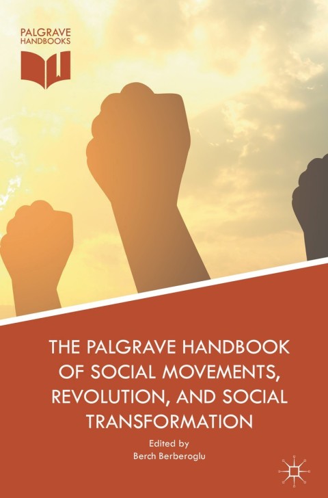 Cover image for book The Palgrave Handbook of Social Movements, Revolution, and Social Transformation