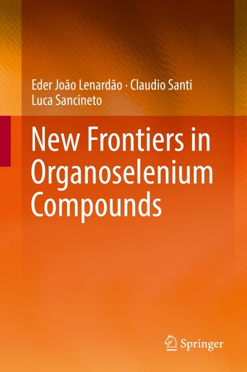 Cover image for book New Frontiers in Organoselenium Compounds
