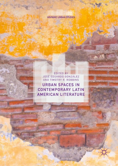 Cover image for book Urban Spaces in Contemporary Latin American Literature