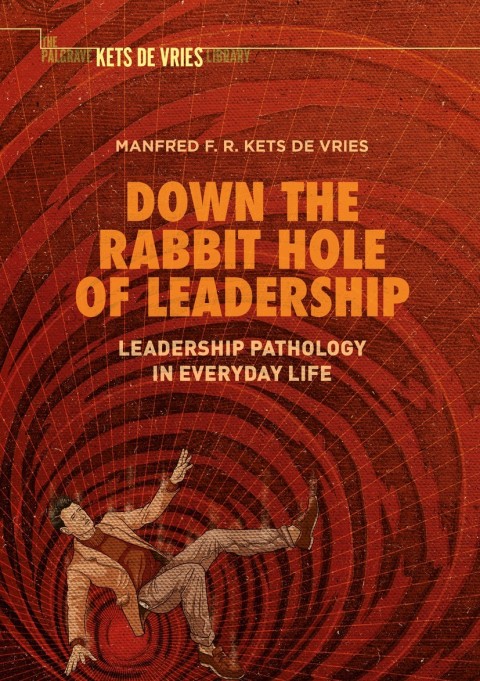 Cover image for book Down the Rabbit Hole of Leadership
