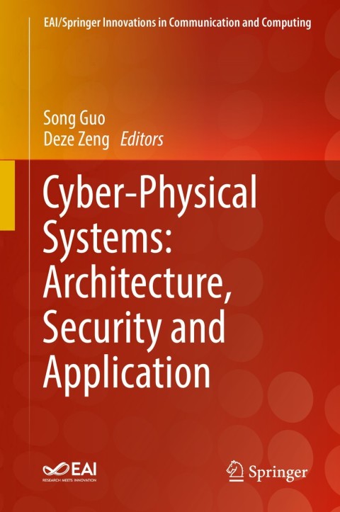 Cover image for book Cyber-Physical Systems: Architecture, Security and Application
