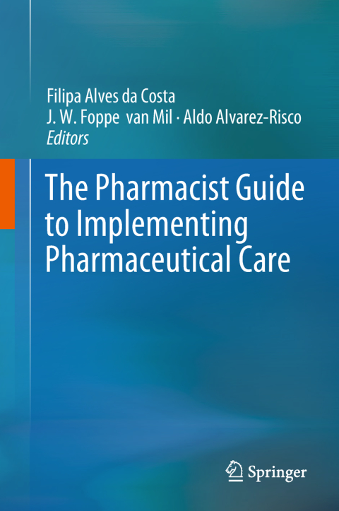 Cover image for book The Pharmacist Guide to Implementing Pharmaceutical Care