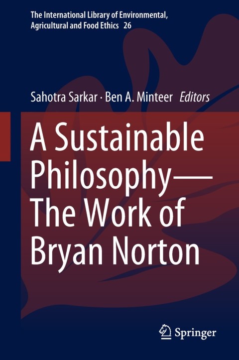 Cover image for book A Sustainable Philosophy—The Work of Bryan Norton