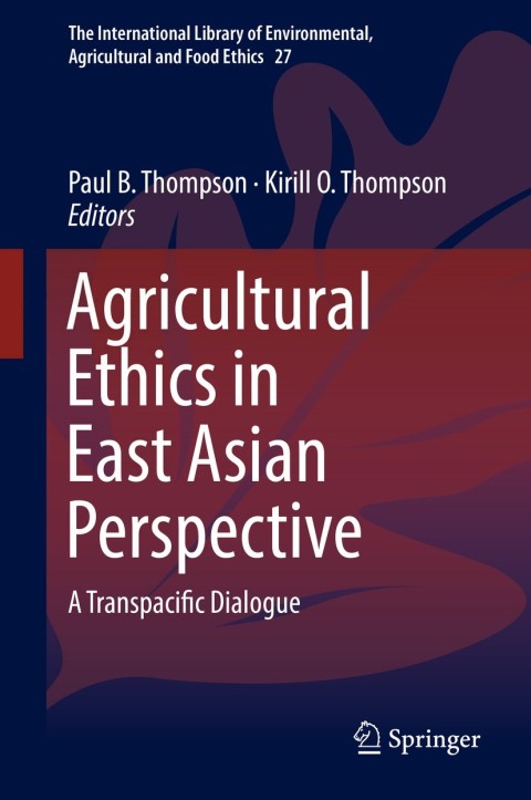 Cover image for book Agricultural Ethics in East Asian Perspective