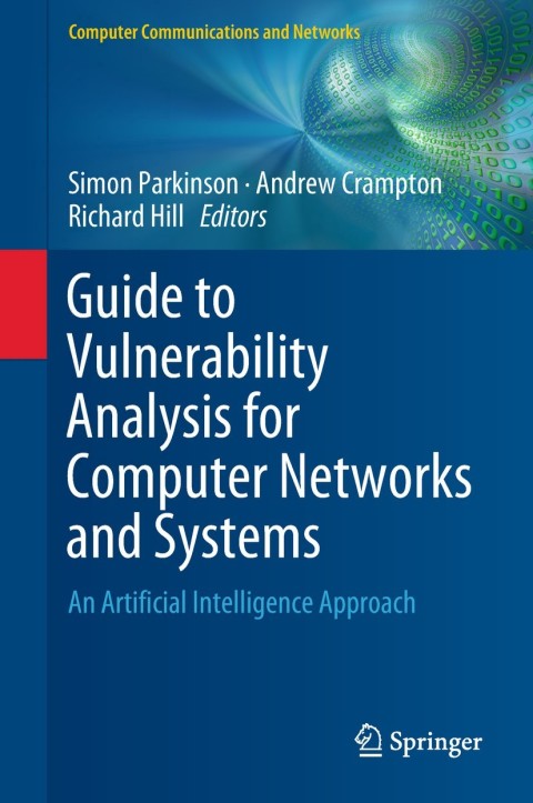 Cover image for book Guide to Vulnerability Analysis for Computer Networks and Systems