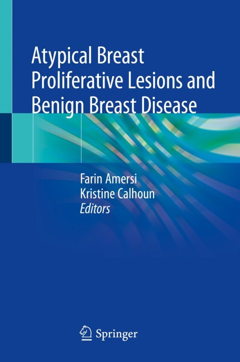 Cover image for book Atypical Breast Proliferative Lesions and Benign Breast Disease