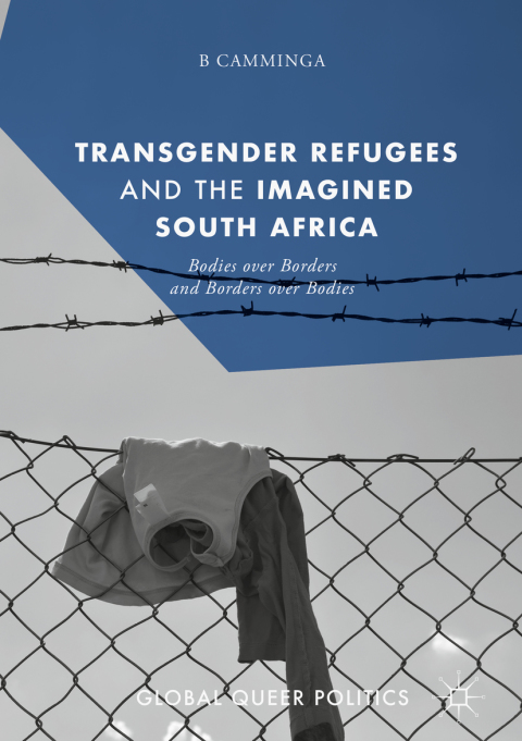 Cover image for book Transgender Refugees and the Imagined South Africa