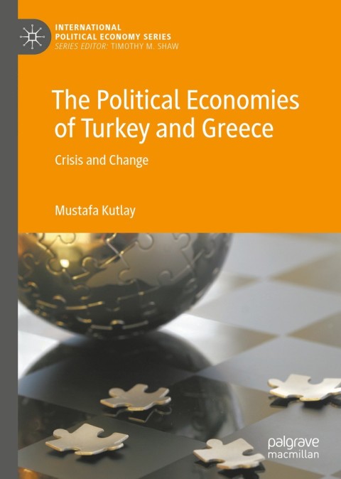 Cover image for book The Political Economies of Turkey and Greece