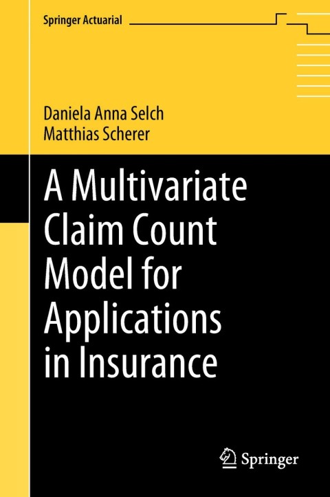 Cover image for book A Multivariate Claim Count Model for Applications in Insurance