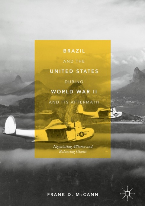 Cover image for book Brazil and the United States during World War II and Its Aftermath