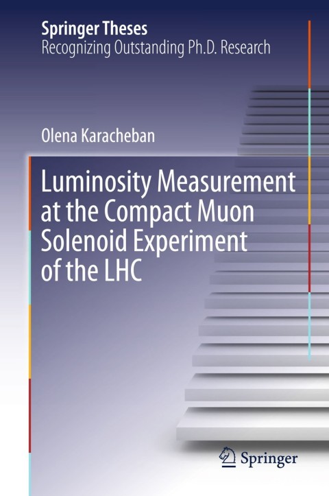 Cover image for book Luminosity Measurement at the Compact Muon Solenoid Experiment of the LHC