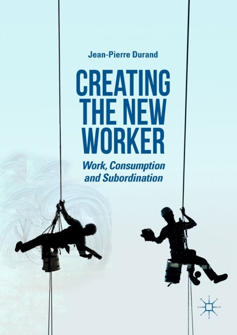Cover image for book Creating the New Worker