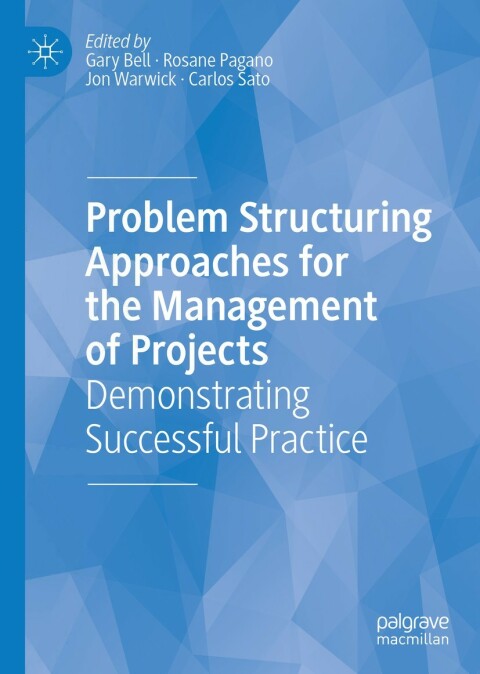 Cover image for book Problem Structuring Approaches for the Management of Projects