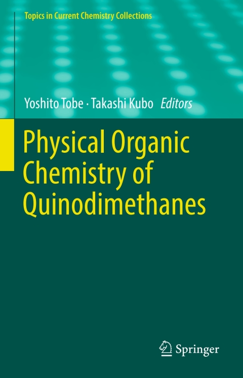 Cover image for book Physical Organic Chemistry of Quinodimethanes
