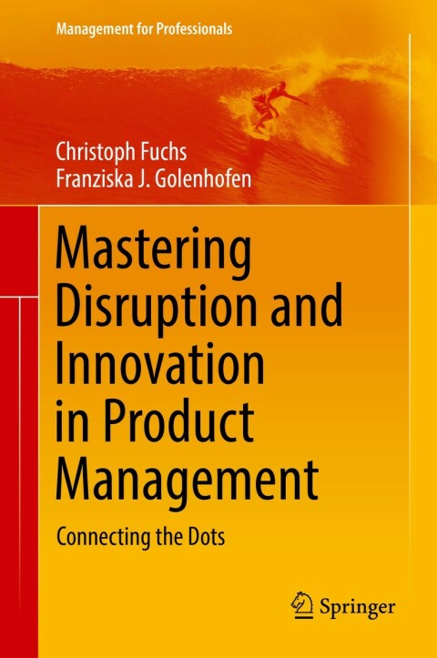 Cover image for book Mastering Disruption and Innovation in Product Management