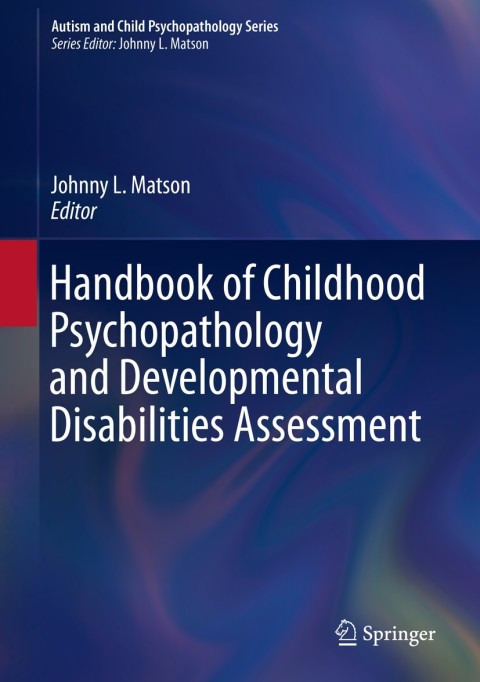 Cover image for book Handbook of Childhood Psychopathology and Developmental Disabilities Assessment
