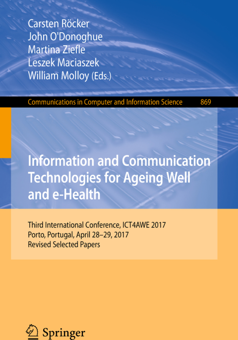 Cover image for book Information and Communication Technologies for Ageing Well and e-Health