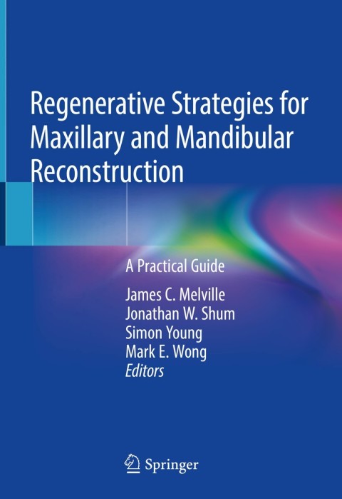 Cover image for book Regenerative Strategies for Maxillary and Mandibular Reconstruction