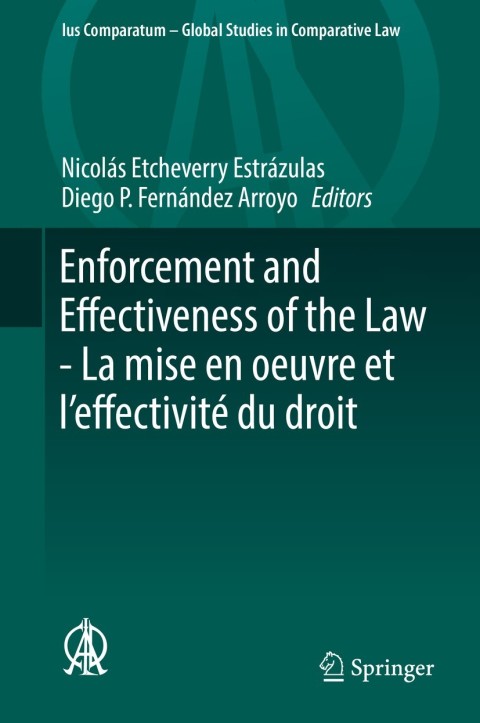 Cover image for book Enforcement and Effectiveness of the Law - La mise en oeuvre et l’effectivité du droit