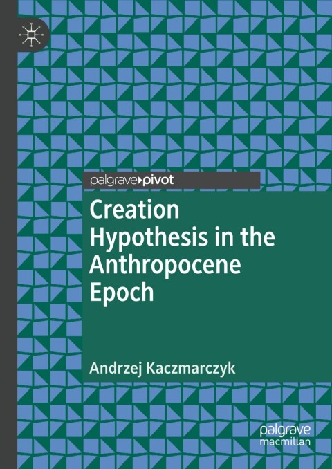 Cover image for book Creation Hypothesis in the Anthropocene Epoch