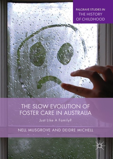 Cover image for book The Slow Evolution of Foster Care in Australia