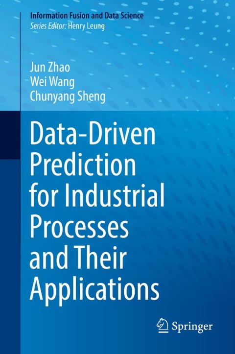 Cover image for book Data-Driven Prediction for Industrial Processes and Their Applications