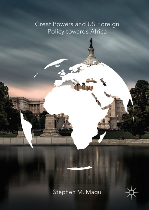 Cover image for book Great Powers and US Foreign Policy towards Africa