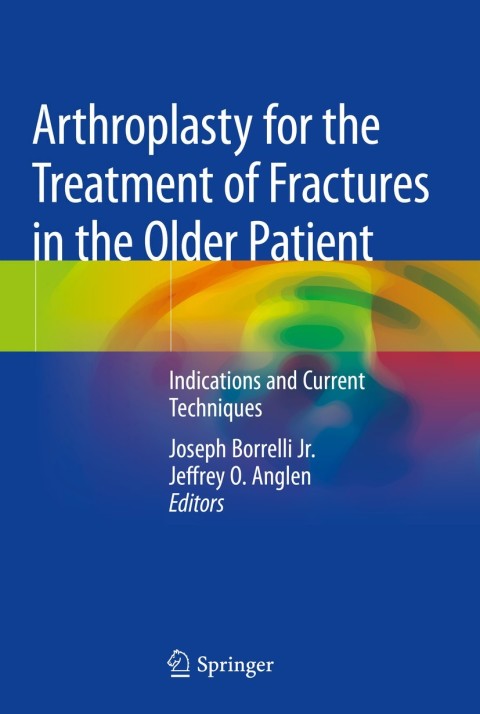 Cover image for book Arthroplasty for the Treatment of Fractures in the Older Patient