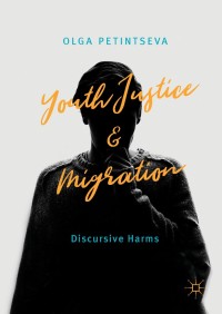 Cover image: Youth Justice and Migration 9783319942070