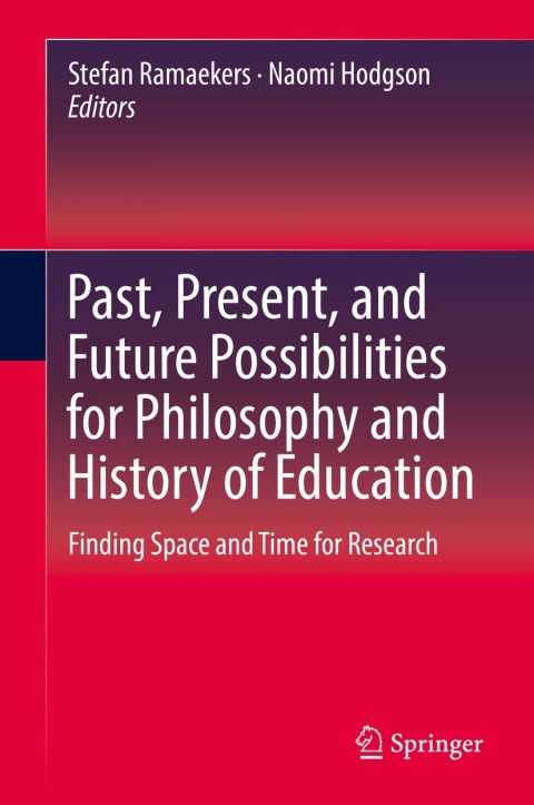 Cover image for book Past, Present, and Future Possibilities for Philosophy and History of Education