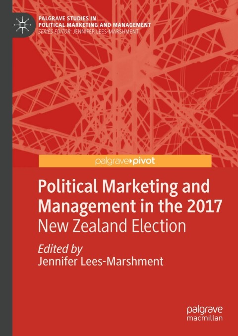 Cover image for book Political Marketing and Management in the 2017 New Zealand Election