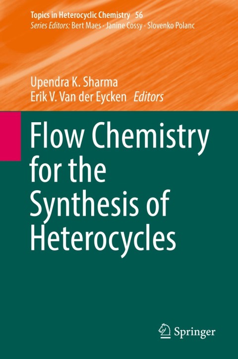 Cover image for book Flow Chemistry for the Synthesis of Heterocycles