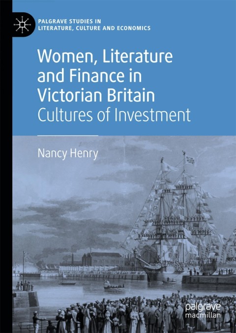 Cover image for book Women, Literature and Finance in Victorian Britain