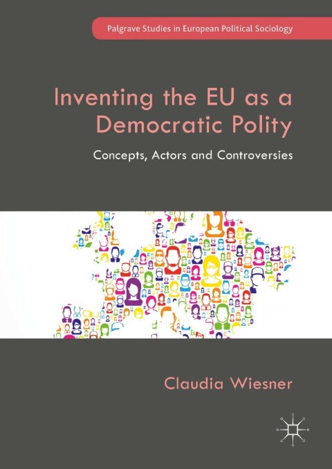 Cover image for book Inventing the EU as a Democratic Polity